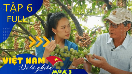 Xem Show TV SHOW Việt Nam - Đi Là Ghiền Mùa 3 Tập 06: Miệt Vườn Ngã Bảy HD Online.