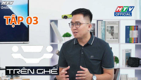 Xem Show TV SHOW Trên Ghế Tập 03: Hãng xe Trung Quốc mới bước chân vào Việt Nam: GAC MOTOR liệu có nhiều kỳ vọng HD Online.