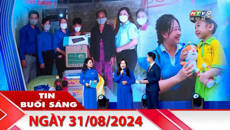 Bản Tin Buổi Sáng 31/08/2024