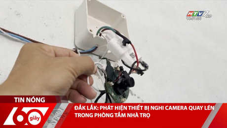 Xem Clip ĐẮK LẮK: PHÁT HIỆN THIẾT BỊ NGHI CAMERA QUAY LÉN TRONG PHÒNG TẮM NHÀ TRỌ HD Online.