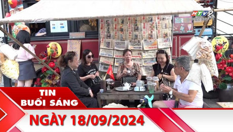 Bản Tin Buổi Sáng 18/09/2024