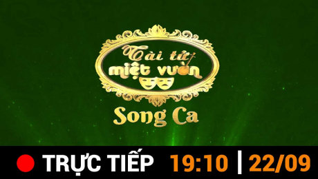 Xem TRỰC TIẾP : TÀI TỬ MIỆT VƯỜN 2024 - PHIÊN BẢN SONG CA Online.