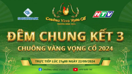 Chuông Vàng Vọng Cổ 2024 - Đêm Chung Kết 3