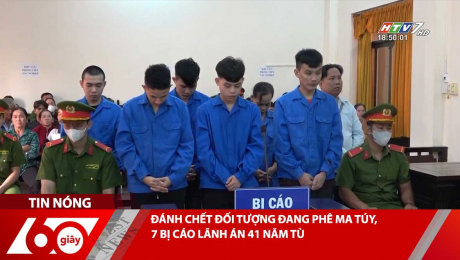 Xem Clip ĐÁNH CHẾT ĐỐI TƯỢNG ĐANG PHÊ MA TÚY, 7 BỊ CÁO LÃNH ÁN 41 NĂM TÙ HD Online.