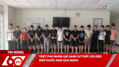Xem Clip TRIỆT PHÁ NHÓM GIẢ DANH SƯ THẦY LỪA ĐẢO BÁN THUỐC NAM QUA MẠNG HD Online.