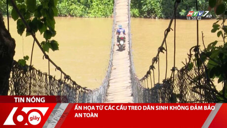 Xem Clip ẨN HỌA TỪ CÁC CẦU TREO DÂN SINH KHÔNG ĐẢM BẢO AN TOÀN HD Online.