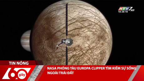 NASA PHÓNG TÀU EUROPA CLIPPER TÌM KIẾM SỰ SỐNG NGOÀI TRÁI ĐẤT