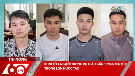 KHỞI TỐ 4 NGƯỜI TRONG VỤ GIẤU GẦN 179KG MA TÚY TRONG LON NƯỚC TÁO