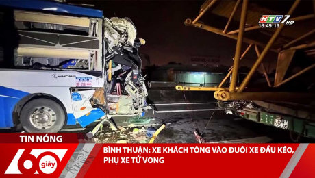 BÌNH THUẬN: XE KHÁCH TÔNG VÀO ĐUÔI XE ĐẦU KÉO, PHỤ XE TỬ VONG