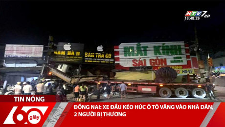 ĐỒNG NAI: XE ĐẦU KÉO HÚC Ô TÔ VĂNG VÀO NHÀ DÂN, 2 NGƯỜI BỊ THƯƠNG