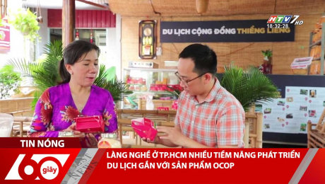 LÀNG NGHỀ Ở TP.HCM NHIỀU TIỀM NĂNG PHÁT TRIỂN DU LỊCH GẮN VỚI SẢN PHẨM OCOP