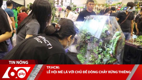 TP.HCM: LỄ HỘI MÊ LÁ VỚI CHỦ ĐỀ DÒNG CHẢY RỪNG THIÊNG