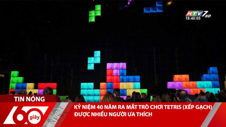 KỶ NIỆM 40 NĂM RA MẮT TRÒ CHƠI TETRIS (XẾP GẠCH) ĐƯỢC NHIỀU NGƯỜI ƯA THÍCH