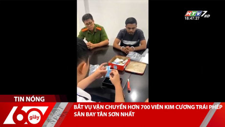 BẮT VỤ VẬN CHUYỂN HƠN 700 VIÊN KIM CƯƠNG TRÁI PHÉP TẠI SÂN BAY TÂN SƠN NHẤT