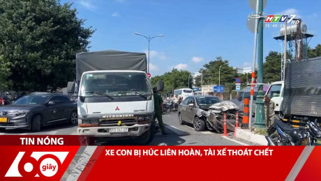 XE CON BỊ HÚC LIÊN HOÀN, TÀI XẾ THOÁT CHẾT