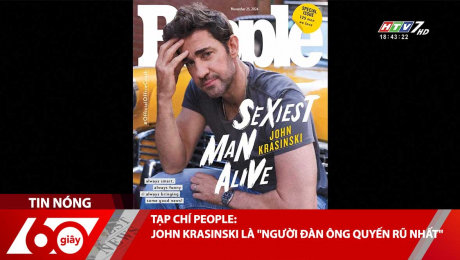 TẠP CHÍ PEOPLE: JOHN KRASINSKI LÀ "NGƯỜI ĐÀN ÔNG QUYẾN RŨ NHẤT"