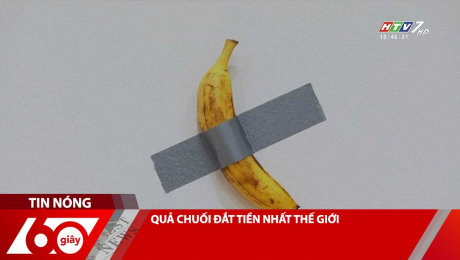 QUẢ CHUỐI ĐẮT TIỀN NHẤT THẾ GIỚI