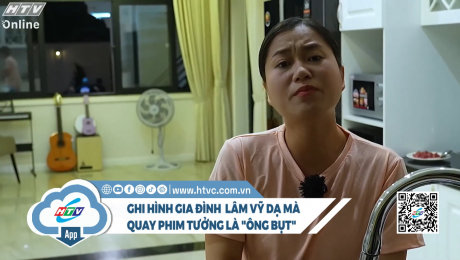 Làm quay phim mà cứ tưởng “Ông Bụt”