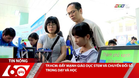 TP.HCM: ĐẨY MẠNH GIÁO DỤC STEM VÀ CHUYỂN ĐỔI SỐ TRONG DẠY VÀ HỌC