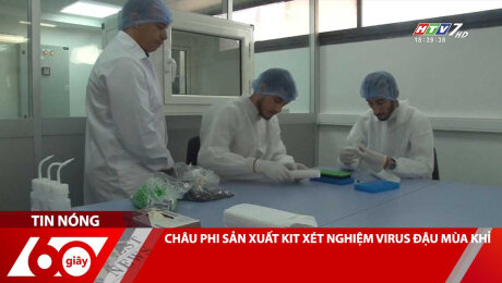 CHÂU PHI SẢN XUẤT KIT XÉT NGHIỆM VIRUS ĐẬU MÙA KHỈ