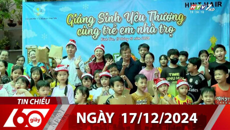 Bản Tin 60s 17/12/2024