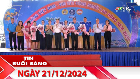 Bản Tin Buổi Sáng 21/12/2024