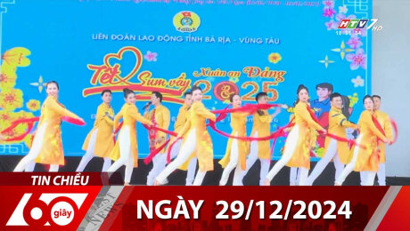 Bản Tin 60s 29/12/2024