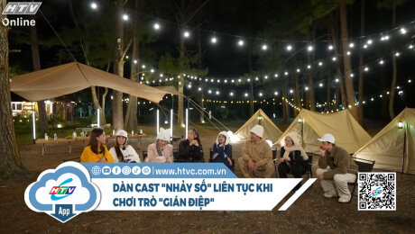 Ai là bạn, ai là thù? Dàn cast nhảy số liên tục khi chơi trò "Gián điệp"