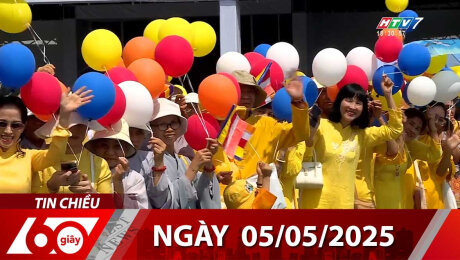 Bản Tin 60s 05/05/2025