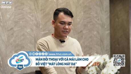 Xem Show CLIP HÀI Màn đối thoại với Gà Mái làm cho bố Việt “mát lòng mát dạ” HD Online.