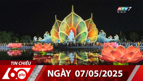 Bản Tin 60s 07/05/2025