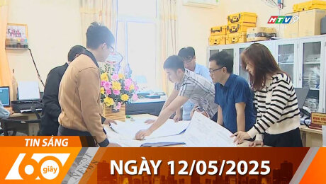 Bản Tin 60s 12/05/2025