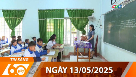 Bản Tin 60s 13/05/2025