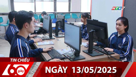 Bản Tin 60s 13/05/2025