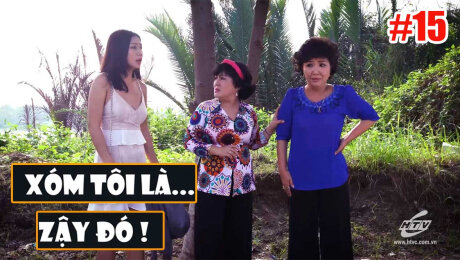 Xóm Tôi Là...Zậy Đó