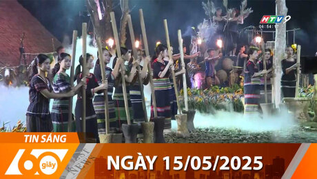 Bản Tin 60s 15/05/2025