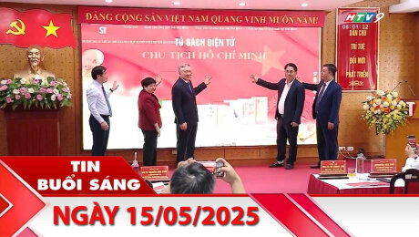 Bản Tin Buổi Sáng 15/05/2025