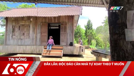 ĐẮK LẮK: ĐỘC ĐÁO CĂN NHÀ TỰ XOAY THEO Ý MUỐN