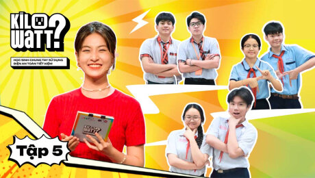 Xem Show TV SHOW KILOWATT? [MÙA 2] [FULL] - HỌC SINH CHUNG TAY SỬ DỤNG ĐIỆN AN TOÀN, TIẾT KIỆM Tập 05: Trường THCS Nguyễn An Khương - Trường TH-THCS -THPT Nam Việt - Trường THCS Khánh Hội HD Online.