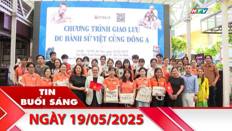 Bản Tin Buổi Sáng 19/05/2025
