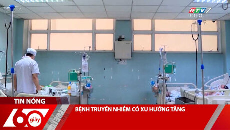 Xem Clip BỆNH TRUYỀN NHIỄM CÓ XU HƯỚNG TĂNG HD Online.