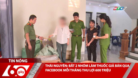 Xem Clip THÁI NGUYÊN: BẮT 2 NHÓM LÀM THUỐC GIẢ BÁN QUA FACEBOOK MỖI THÁNG THU LỢI 600 TRIỆU HD Online.