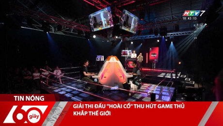 Xem Clip GIẢI THI ĐẤU "HOÀI CỔ" THU HÚT GAME THỦ KHẮP THẾ GIỚI HD Online.