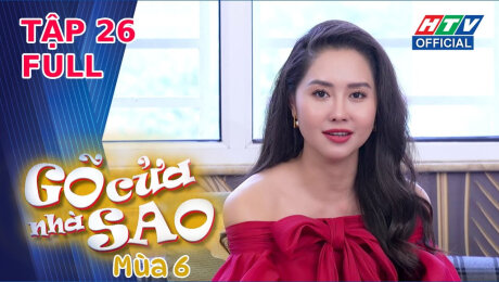 Xem Show TV SHOW Gõ Cửa Nhà Sao Mùa 6 HD Online.
