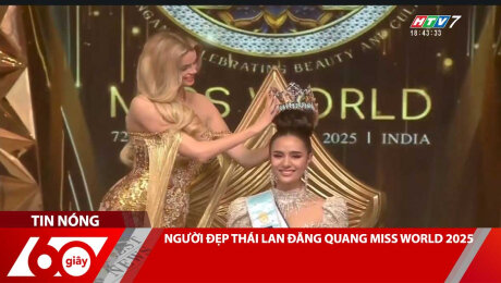 NGƯỜI ĐẸP THÁI LAN ĐĂNG QUANG MISS WORLD 2025