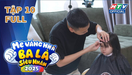 Mẹ Vắng Nhà, Ba Là Siêu Nhân Mùa 4 
