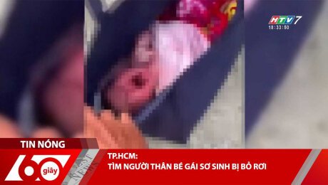 TP.HCM: TÌM NGƯỜI THÂN BÉ GÁI SƠ SINH BỊ BỎ RƠI