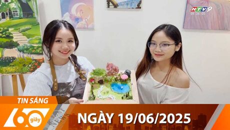 Bản Tin 60s 19/06/2025