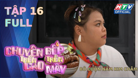 Xem Show TV SHOW Chuyện Trên Cao - Bếp Trên Mây HD Online.