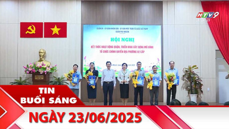Bản Tin Buổi Sáng 23/06/2025